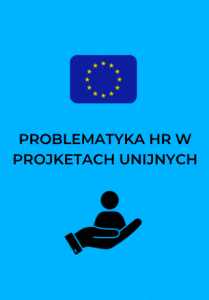 Problematyka HR w projektach unijnych